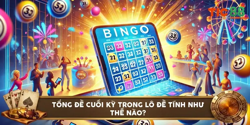 Tổng đề cuối kỳ trong lô đề tính như thế nào?